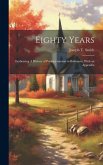 Eighty Years; Embracing A History of Presbyterianism in Baltimore; With an Appendix