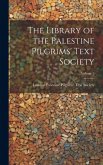 The Library of the Palestine Pilgrims' Text Society; Volume 5