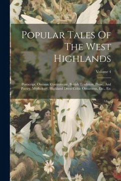 Popular Tales Of The West Highlands - Anonymous