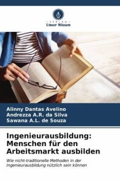 Ingenieurausbildung: Menschen für den Arbeitsmarkt ausbilden - Dantas Avelino, Alinny;A.R. da Silva, Andrezza;A.L. de Souza, Sawana