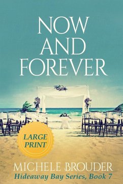 Now and Forever (Large Print) - Brouder, Michele