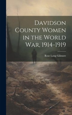 Davidson County Women in the World war, 1914-1919 - Gilmore, Rose Long