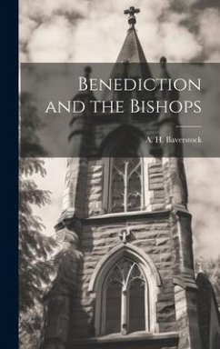 Benediction and the Bishops - Baverstock, A H