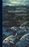 Histoire Naturelle Des Poissons; Volume 17