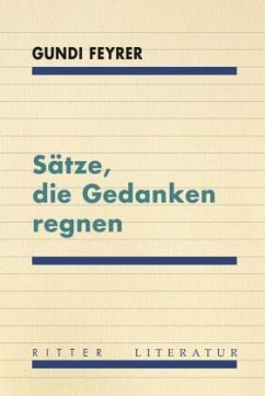 Sätze, die Gedanken regnen - Feyrer, Gundi