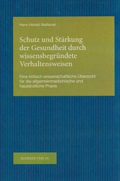 Schutz und Stärkung der Gesundheit durch wissensbegründete Verhaltensweisen - Sedlacek, Hans-Harald