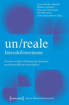 Un/Reale Interaktionsräume (eBook, PDF) Cover Un/Reale Interaktionsräume (eBook, PDF)