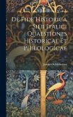 De Fide Historica Silii Italici Quaestiones Historicae et Philologicae