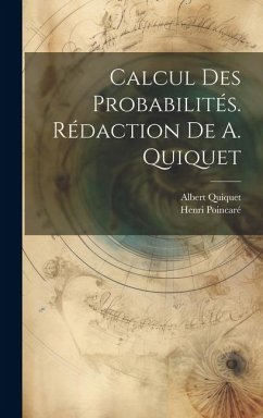 Calcul des probabilités. Rédaction de A. Quiquet - Poincaré, Henri; Quiquet, Albert