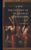 The History of Sir Charles Grandison; Volume IV