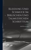 Kleidung Und Schmuck Im Biblischen Und Talmudischen Schrifttum