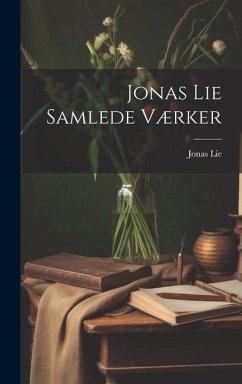 Jonas Lie Samlede værker - Lie, Jonas