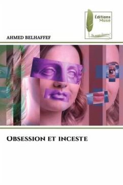 Obsession et inceste - BELHAFFEF, AHMED