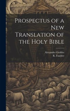 Prospectus of a New Translation of the Holy Bible - Geddes, Alexander