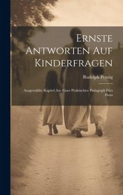 Ernste Antworten auf Kinderfragen - Penzig, Rudolph