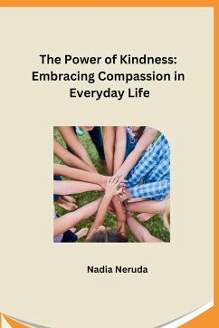 The Power of Kindness - Nadia Neruda