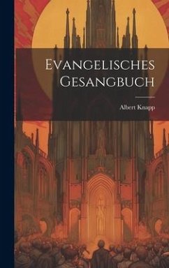 Evangelisches Gesangbuch - Knapp, Albert