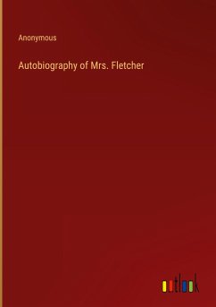 Autobiography of Mrs. Fletcher