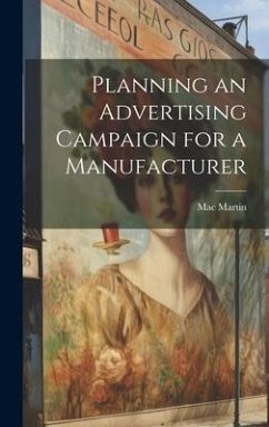 Planning an Advertising Campaign for a Manufacturer - Martin, Mac