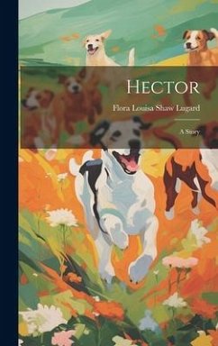 Hector - Lugard, Flora Louisa Shaw