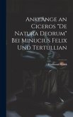 Anklänge an Ciceros &quote;De Natura Deorum&quote; Bei Minucius Felix Und Tertullian