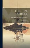 The Final Science; or Spiritual Materialism