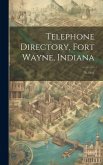 Telephone Directory, Fort Wayne, Indiana