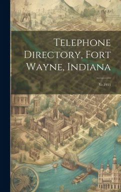 Telephone Directory, Fort Wayne, Indiana - Anonymous
