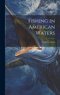 Fishing in American Waters - Scott, Genio C