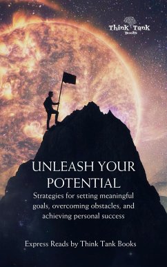 Unleashing Your Potential (eBook, ePUB) - Sharma, Gaurav