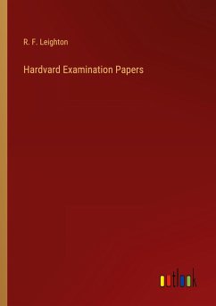 Hardvard Examination Papers - Leighton, R. F.