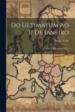 Do Ultimatum Ao 31 De Janeiro - Telles, Basílio