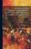 Geschichte Des Grenadier-Regiments Prinz Carl Von Preussen (2. Brandenburgisches), Issue 12; issues 1813-1875