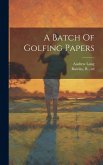 A Batch Of Golfing Papers