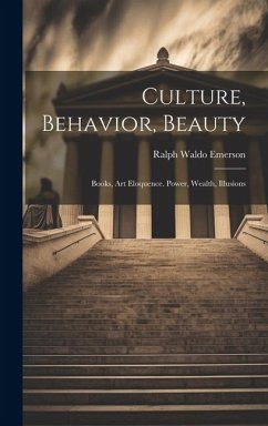 Culture, Behavior, Beauty - Emerson, Ralph Waldo