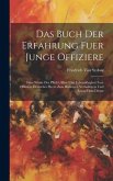 Das Buch Der Erfahrung Fuer Junge Offiziere