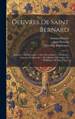 Oeuvres De Saint Bernard - Bernard, Saint; Ratisbonne, Théodore; Ravelet, Armand