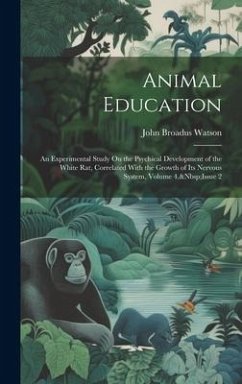 Animal Education - Watson, John Broadus