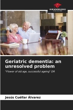 Geriatric dementia: an unresolved problem - Cuéllar Álvarez, Jesús