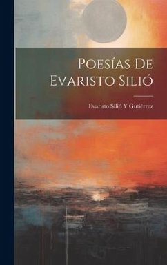 Poesías De Evaristo Silió - Gutiérrez, Evaristo Silió Y