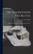 Die Transfusion Des Blutes - Bild 1