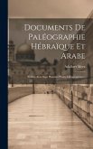 Documents de Paléographie Hébraïque et Arabe