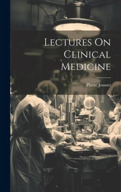 Lectures On Clinical Medicine - Jousset, Pierre