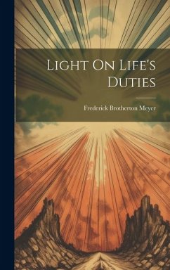 Light On Life's Duties - Meyer, Frederick Brotherton