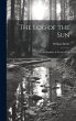The log of the sun; a Chronicle of... - Bild 1