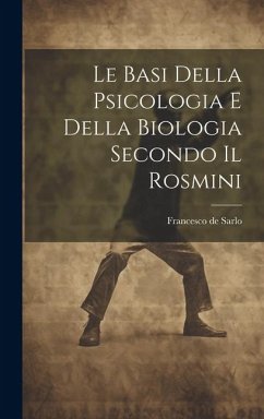 Cover Le Basi Della Psicologia e Della Biologia Secondo il Rosmini