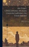 An Essay Concerning Human Understanding