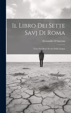 Il Libro dei Sette Savj di Roma - D'Ancona, Alessandro