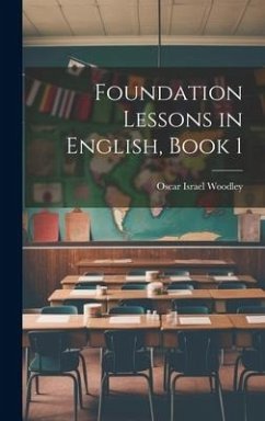 Foundation Lessons in English, Book 1