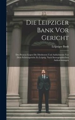 Die Leipziger Bank Vor Gericht - Bank, Leipziger